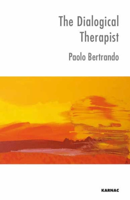 Book cover of: Dialogical Therapist. By: Bertrando, Paolo Ph. D.