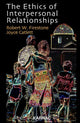 Book cover of: Ethics of Interpersonal Relationships. By: Robert Firestone
