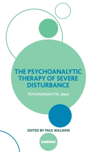 Book cover of: Psychoanalytic Therapy of Severe Disturbance. By: Williams, Paul D.P.M.