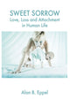 Book cover of: Sweet Sorrow. By: Alan B. Eppel