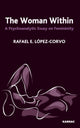 Book cover of: Woman Within. By: Rafael E. López Corvo
