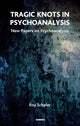 Book cover of: Tragic Knots in Psychoanalysis