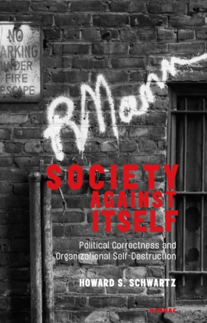 Book cover of: Society Against Itself. By: Howard S. Schwartz