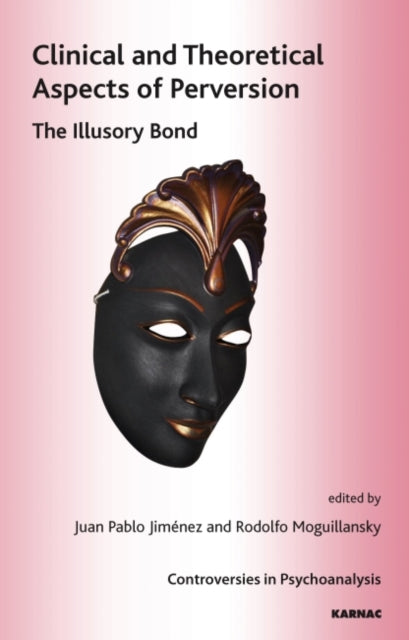 Clinical and Theoretical Aspects of Perversion