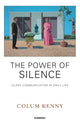 Book cover of: Power of Silence. By: Colum Kenny
