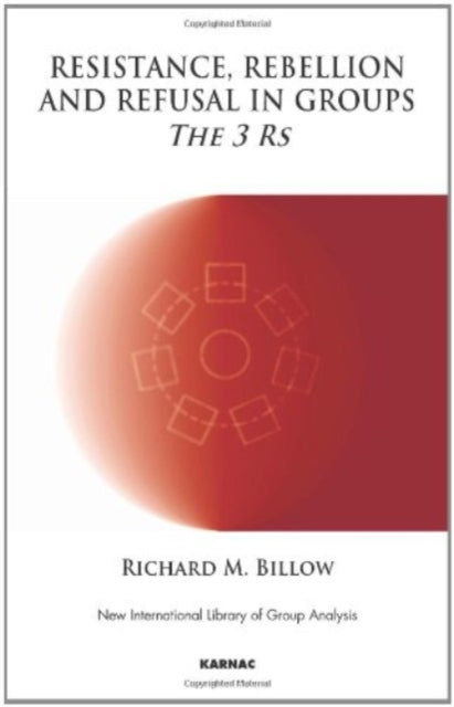 Book cover of: Resistance, Rebellion and Refusal in Groups