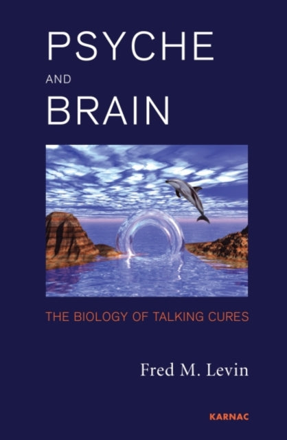 Book cover of: Psyche and Brain. By: Fred M. Levin