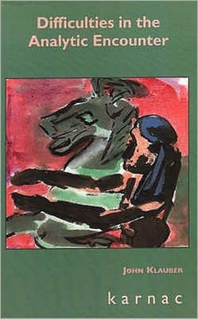 Book cover of: Difficulties in the Analytic Encounter. By: John Klauber