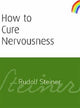 Book cover of: How to Cure Nervousness
