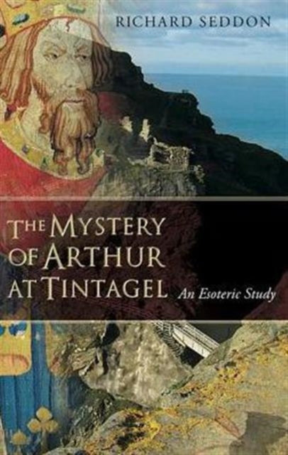 Book cover of: Mystery of Arthur at Tintagel