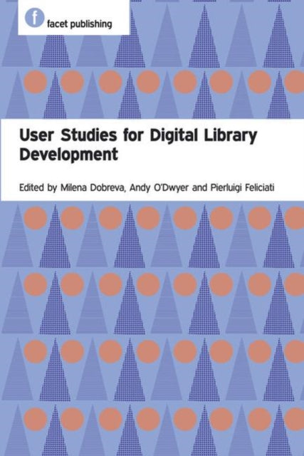 Book cover of: User Studies for Digital Library Development