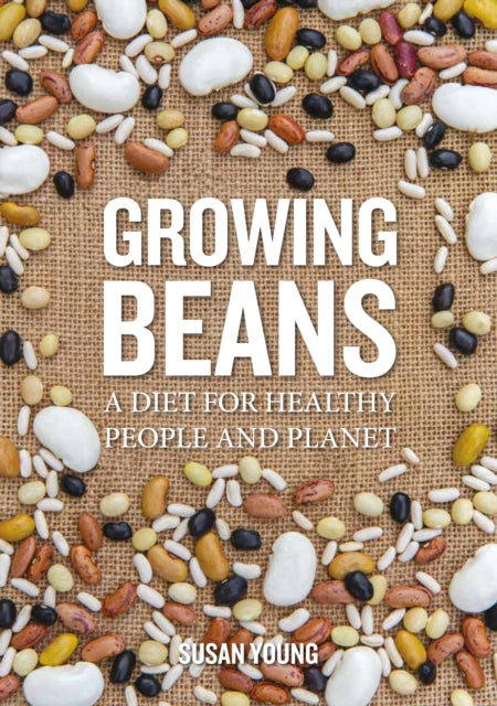 Book cover of: Growing Beans. By: Susan Young