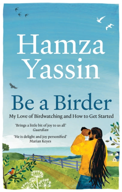 Be a Birder, Longlisted for the Wainwright Prize 2024 9781856755108 Hamza Yassin