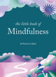 Little Book of Mindfulness, 10 minutes a day to less stress, more peace 9781856755405 Patrizia Collard