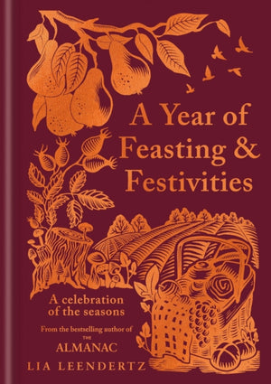 Year of Feasting & Festivities, A Celebration of the Seasons