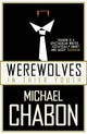 Book cover of: Werewolves in Their Youth. By: Michael Chabon