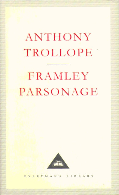 Book cover of: Framley Parsonage. By: Anthony Trollope