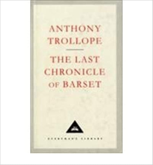 Book cover of: Last Chronicle Of Barset. By: Anthony Trollope