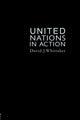 Book cover of: United Nations In Action. By: David J. Whitta
