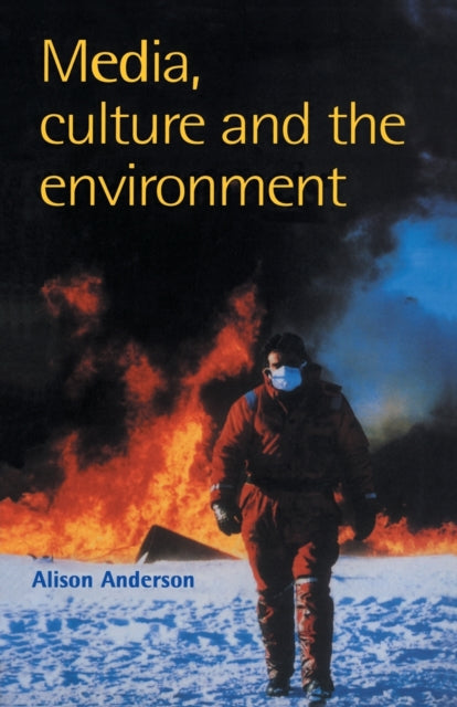 Book cover of: Media, Culture And The Environment