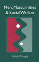 Book cover of: Men, Masculinity And Social Welfare. By: Keith Pringle U