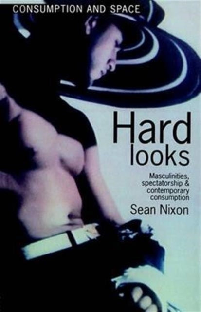 Book cover of: Hard Looks. By: Sean Nixon