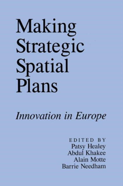 Book cover of: Making Strategic Spatial Plans. By: Healey