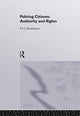 Book cover of: Policing Citizens. By: P.A. Waddington