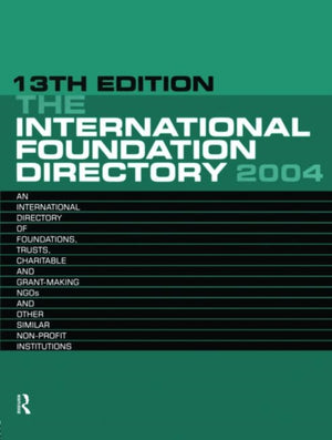 International Foundation Directory 2004