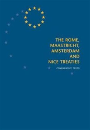 Rome, Maastricht, Amsterdam and Nice Treaties