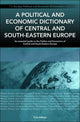 Book cover of: Political and Economic Dictionary of Central and South-Eastern Europe. By: Circa