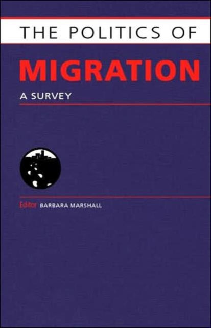 Book cover of: Politics of Migration. By: B. Marshall