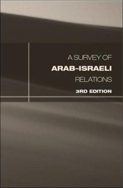 Book cover of: Survey of Arab-Israeli Relations