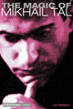 Book cover of: Magic of Mikhail Tal. By: Joe Gallagher