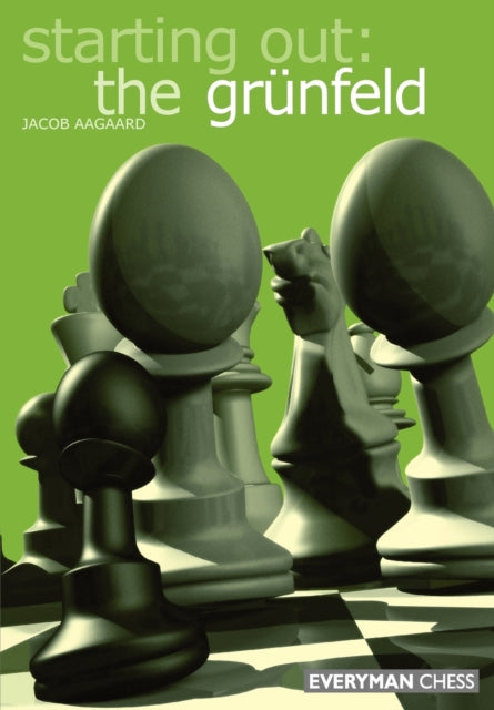 Book cover of: Starting out: the Grunfeld Def. By: Jacob Aagaard