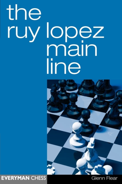 Book cover of: Ruy Lopez Main Line. By: Glenn Flear