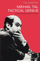 Book cover of: Mikhail Tal: Tactical Genius. By: Alex Raetsky