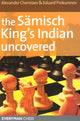 Book cover of: Samisch King's Indian Uncovered. By: Alexander Cherniaev