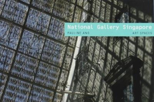 Book cover of: National Gallery Singapore. By: Pauline Ang