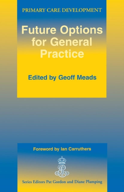 Book cover of: Future Options for General Practice