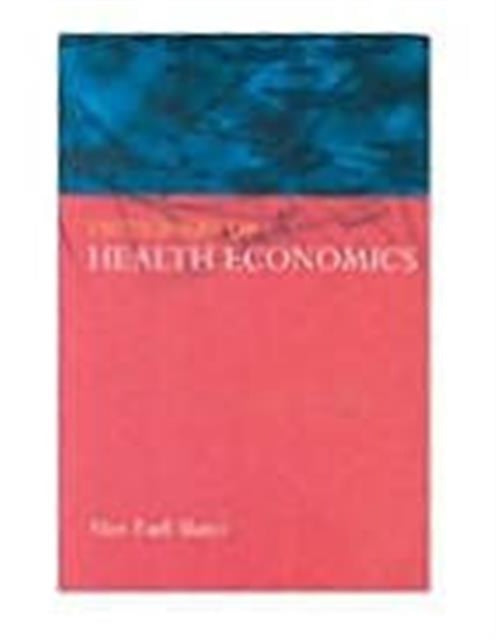 Book cover of: Dictionary of Health Economics. By: Alan Earl-Slater