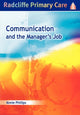 Book cover of: Communication and the Manager's Job. By: Annie Phillips