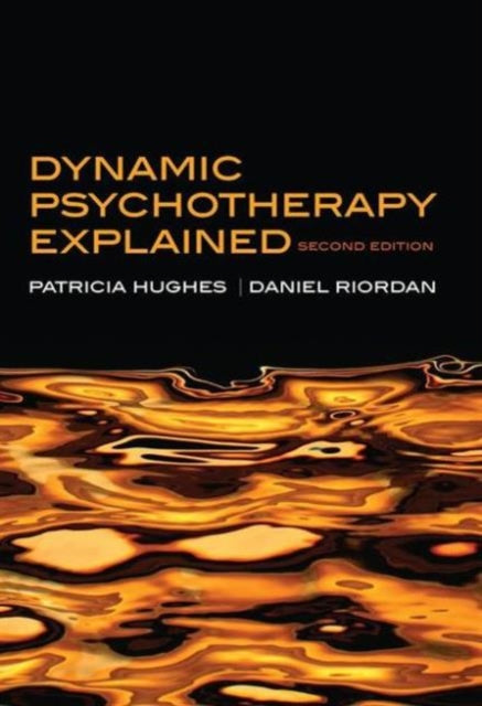 Book cover of: Dynamic Psychotherapy Explained. By: Patricia Hughes