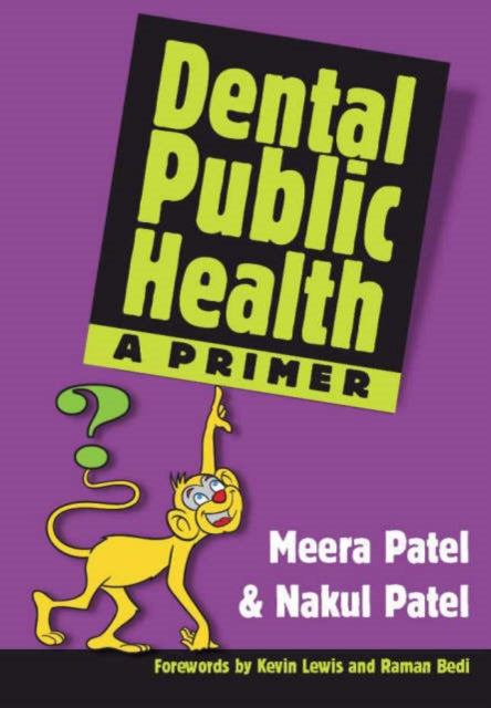 Book cover of: Dental Public Health. By: Meera Patel