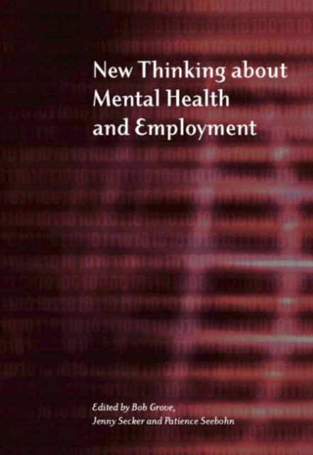 Book cover of: New Thinking About Mental Health and Employment