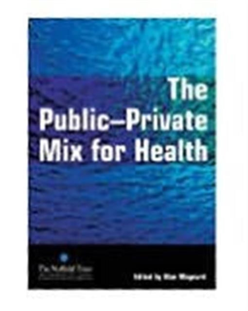 Book cover of: Public Private Mix for Health