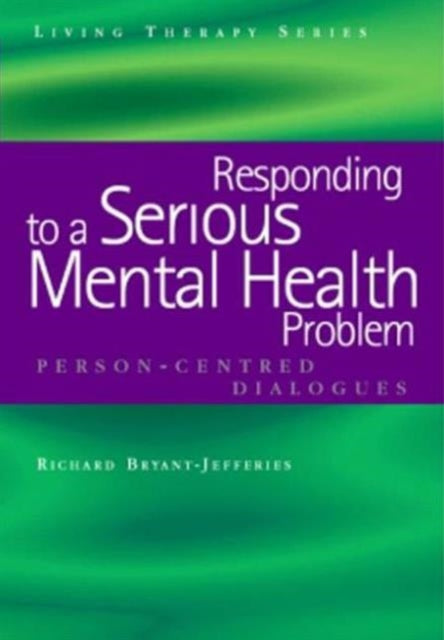 Responding to a Serious Mental Health Problem