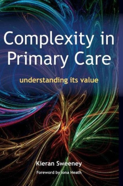 Book cover of: Complexity in Primary Care. By: Kieran Sweeney