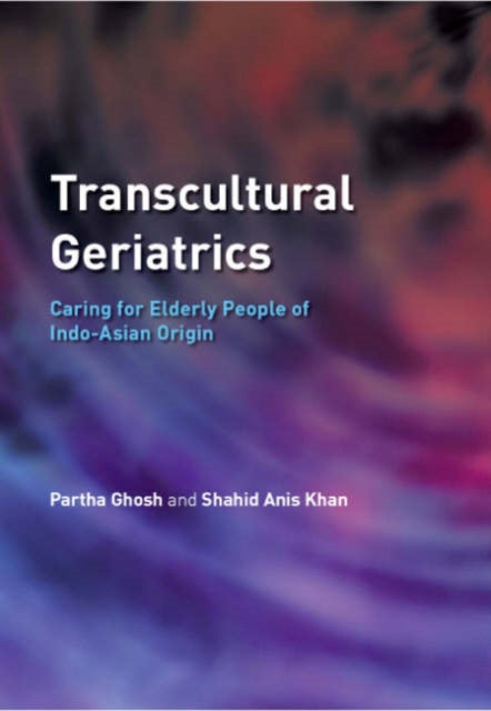 Book cover of: Transcultural Geriatrics. By: Partha S. Ghosh