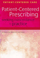Book cover of: Patient-Centered Prescribing. By: John, M.D. Dowell, Jon Dowell